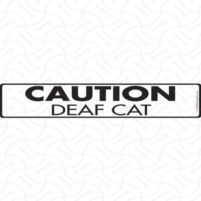 Caution Deaf Cat Yard Sign (12x 3) - Exterior Rust Free Aluminum Handicap Cat Sign with Weatherproof and UV Protected for Hearing Impaired Cat - 12 x 3