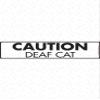 Caution Deaf Cat Yard Sign (12x 3) - Exterior Rust Free Aluminum Handicap Cat Sign with Weatherproof and UV Protected for Hearing Impaired Cat - 12 x 3 view 1