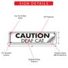 Caution Deaf Cat Yard Sign (12x 3) - Exterior Rust Free Aluminum Handicap Cat Sign with Weatherproof and UV Protected for Hearing Impaired Cat - 12 x 3 view 2
