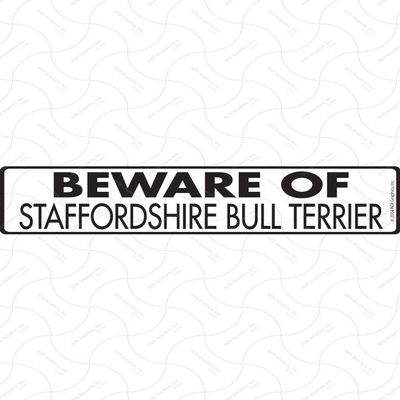 Beware of Staffordshire Bull Terrier Sign - Warning Staffordshire Bull Terrier Sign (12" x 3") - Heavy Duty Exterior Rust Free .040 Thick Aluminum Dog Sign with Weatherproof and UV Protection - Caution Dog On Guard Yard Sign - 12" x 3"