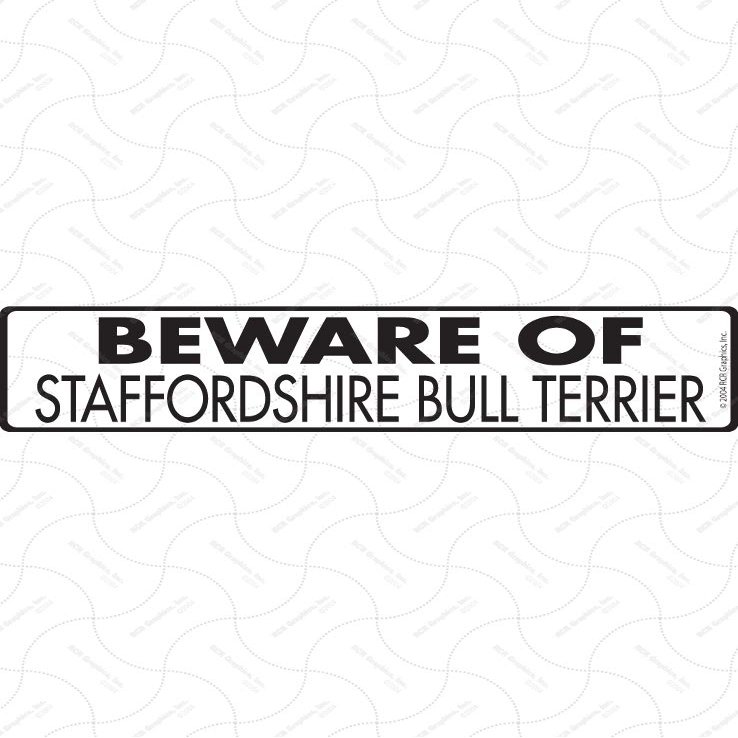 Beware of Staffordshire Bull Terrier Sign - Warning Staffordshire Bull Terrier Sign (12" x 3") - Heavy Duty Exterior Rust Free .040 Thick Aluminum Dog Sign with Weatherproof and UV Protection - Caution Dog On Guard Yard Sign - 12" x 3"