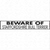 Beware of Staffordshire Bull Terrier Sign - Warning Staffordshire Bull Terrier Sign (12" x 3") - Heavy Duty Exterior Rust Free .040 Thick Aluminum Dog Sign with Weatherproof and UV Protection - Caution Dog On Guard Yard Sign - 12" x 3" view 1
