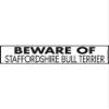 Beware of Staffordshire Bull Terrier Sign - Warning Staffordshire Bull Terrier Sign (12" x 3") - Heavy Duty Exterior Rust Free .040 Thick Aluminum Dog Sign with Weatherproof and UV Protection - Caution Dog On Guard Yard Sign - 12" x 3" view 2