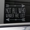 Nashville Decals Not All Who Wander are Lost Vinyl Decal Laptop Car Truck Bumper Window Sticker, 7.5" x 5.5", Charcoal view 1