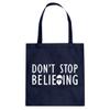 Don't Stop Believing Navy Blue Canvas Tote Bag view 1