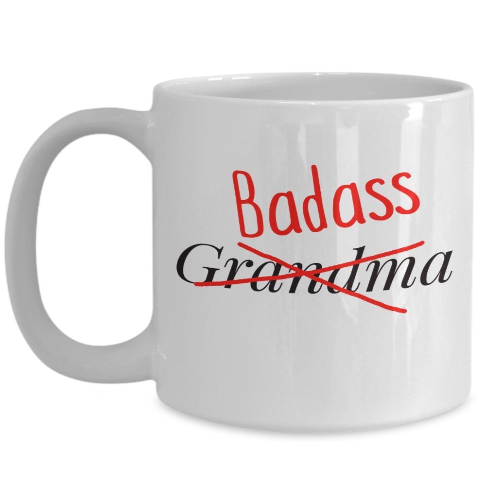 Badass Grandma Mug, Badass Grandma Cup