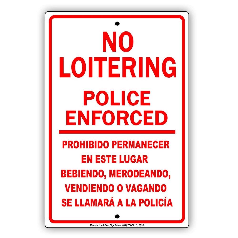 No Loitering Police Enforced Aluminum Metal Sign 12"x18"