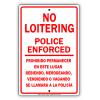 No Loitering Police Enforced Aluminum Metal Sign 12"x18" view 1