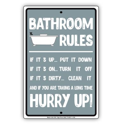 Bathroom Rules Hurry up Aluminum Metal Sign 12"x18"
