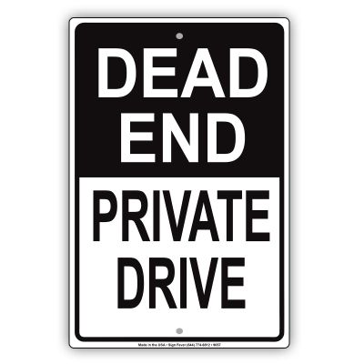 Dead End Private Drive Aluminum Metal 12"x18" Sign