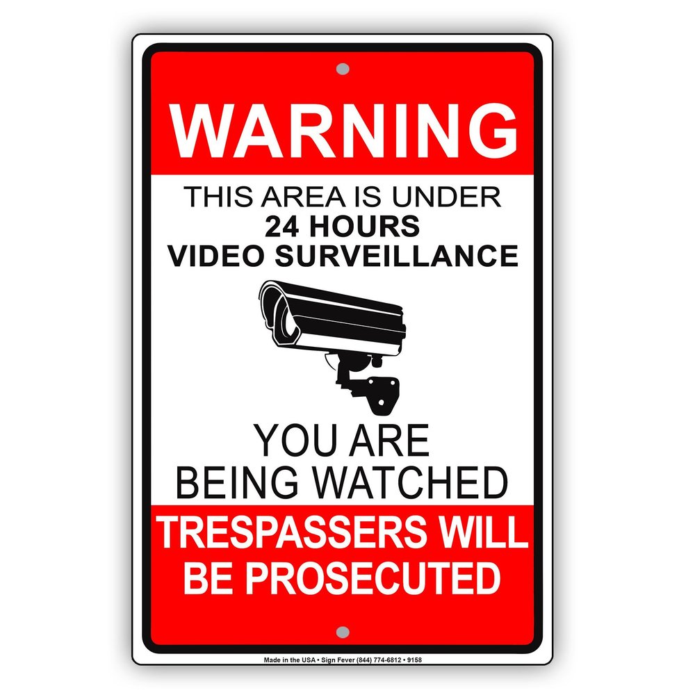 Warning This Area Zone Is Under 24 Hour Survellance You Are Being Watched Police Security CCTV Aluminum Sign 12"x18"