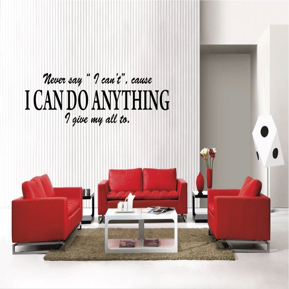 Never Say I Can't, I can do Anything I give My All to Motivational Removable Vinyl Wall Decal Home Dcor (48''W x 12''H)