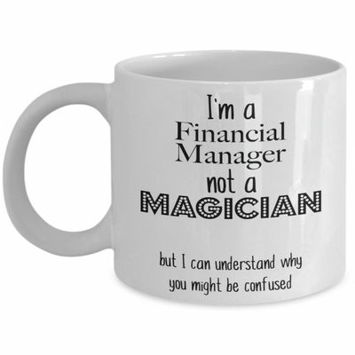 Financial Manager Mug, Financial Manager Gift, Funny Appreciation Coffee Cup