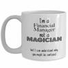 Financial Manager Mug, Financial Manager Gift, Funny Appreciation Coffee Cup view 1