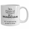 Financial Manager Mug, Financial Manager Gift, Funny Appreciation Coffee Cup view 2