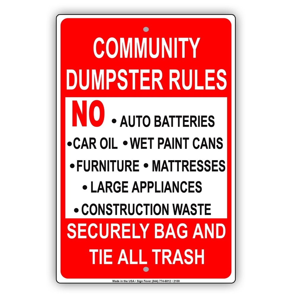Community Dumpster Rules Security Bag and Tie All Trash Restriction Warning Caution Notice Aluminum Metal Tin 12"x18" Sign Plate
