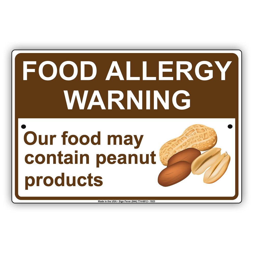 Food Allergy Warning Our Food May Contain Peanut Products Attention Alert Caution Notice Aluminum Metal Tin 12"x18" Sign Plate