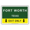 Fort Worth Texas Exit Only With Pointer Arrow Direction Way Road Signs Alert Caution Warning Aluminum Metal Tin 12"x18" Sign Plate view 1