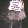 Mommy + Daddy Are Getting Married Sign view 2