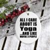 Designsify Christmas Tree Decoration, All I Care About is Yoga, Circle Ornament, Gifts for Birthday Anniversary Valentines Mom Mothers Fathers Day Party, to Men Women Him Her Friend Mom Dad Wife view 3