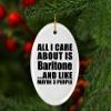 Designsify Christmas Tree Decoration, All I Care About is Baritone, Oval Ornament, Gifts for Birthday Anniversary Valentines Mom Mothers Fathers Day Party, to Men Women Him Her Friend Mom Dad view 3