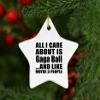 Designsify Christmas Tree Decoration, All I Care About is Gaga Ball, Star Ornament, Gifts for Birthday Anniversary Valentines Mom Mothers Fathers Day Party, to Men Women Him Her Friend Mom Dad view 3
