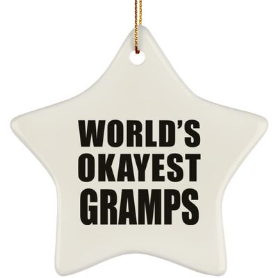 Designsify Christmas Tree Decoration, World's Okayest Gramps, Star Ornament, Gifts for Birthday Anniversary Valentines Mom Mothers Fathers Day Party, to Men Women Him Her Friend Mom Dad Wife