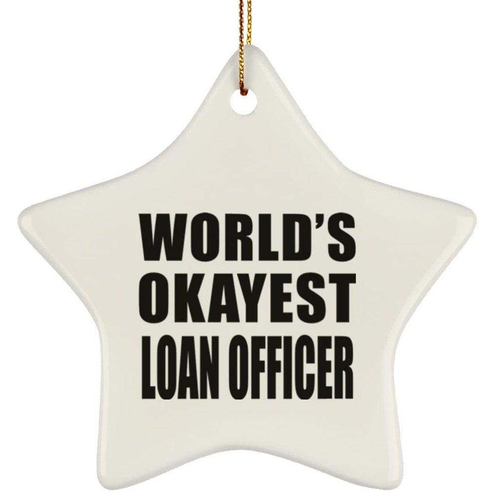 Designsify Christmas Tree Decoration, World's Okayest Loan Officer, Star Ornament, Gifts for Birthday Anniversary Valentines Mom Mothers Fathers Day Party, to Men Women Him Her Friend Mom Dad
