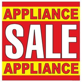 Appliance Sale Window Sale Sign Posters Retail Business Store Signs (P15-22" x 28")