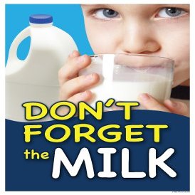Supermarket Grocery Don't Forget The Milk Window Sale Sign Posters Retail Business Store Signs (P40-25" x 33")