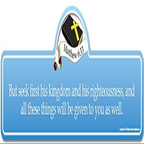 Matthew 6:33 Bible Verse Sign | But Seek First his Kingdom and his Righteousness, and All These Things Will be Given to You as Well.