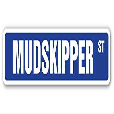 MUDSKIPPER Street Sign Amphibious Fish Amphibians Marine Water | Indoor/Outdoor | 24" Wide