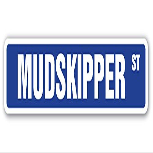 MUDSKIPPER Street Sign Amphibious Fish Amphibians Marine Water | Indoor/Outdoor | 24" Wide
