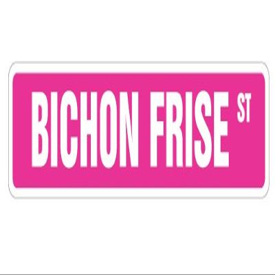 Bichon Frise Street Sign Area Lover pet Dog Bedroom | Indoor/Outdoor | 36" Wide