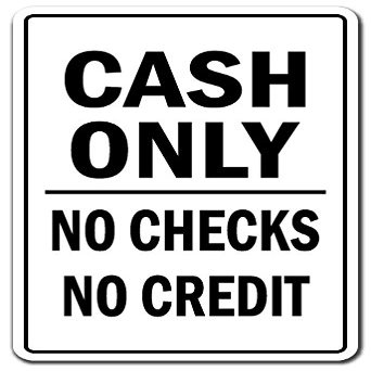 Cash ONLY Sign Money Credit Cards | Indoor/Outdoor | 20" Tall