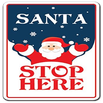 Santa, Stop HERE Sign Kids Christmas Shopping Holiday Season | Indoor/Outdoor | 20" Tall
