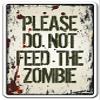 DO NOT Feed The Zombie Sign Apocalypse Zombie Food Warning | Indoor/Outdoor | 20" Tall view 1