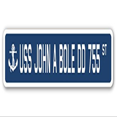 USS John A Bole DD 755 Street Sign us Navy Ship Veteran Sailor Gift