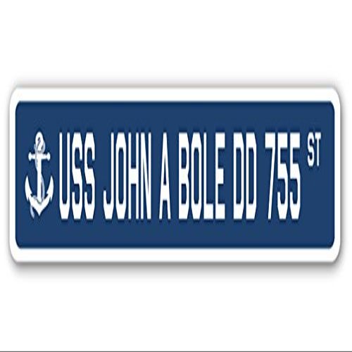 USS John A Bole DD 755 Street Sign us Navy Ship Veteran Sailor Gift