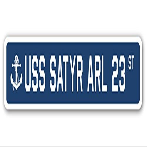 USS Satyr ARL 23 Street Sign us Navy Ship Veteran Sailor Gift