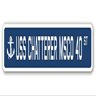 USS Chatterer MSCO 40 Street Sign us Navy Ship Veteran Sailor Gift