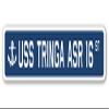 USS Tringa ASR 16 Street Sign us Navy Ship Veteran Sailor Gift view 1