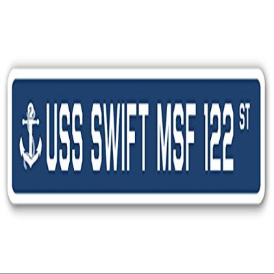 USS Swift MSF 122 Street Sign us Navy Ship Veteran Sailor Gift