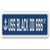 USS Black DD 666 Street Sign us Navy Ship Veteran Sailor Gift view 1