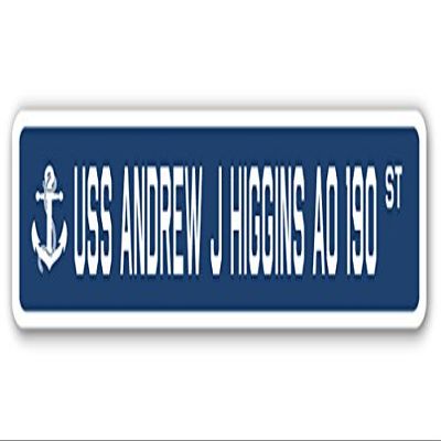 USS Andrew J Higgins AO 190 Street Sign us Navy Ship Veteran Sailor Gift