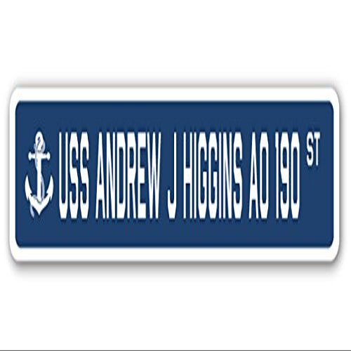 USS Andrew J Higgins AO 190 Street Sign us Navy Ship Veteran Sailor Gift