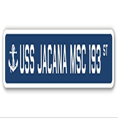 USS Jacana MSC 193 Street Sign us Navy Ship Veteran Sailor Gift