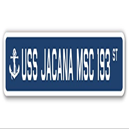 USS Jacana MSC 193 Street Sign us Navy Ship Veteran Sailor Gift