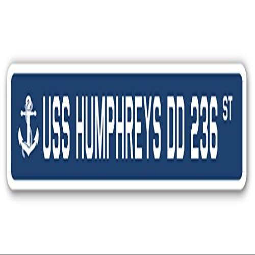 USS Humphreys DD 236 Street Sign us Navy Ship Veteran Sailor Gift
