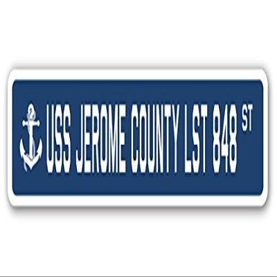USS Jerome County LST 848 Street Sign us Navy Ship Veteran Sailor Gift